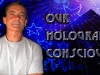 Holographic Consciousness.jpg
