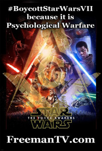 Boycott Star Wars VII psychological warfare